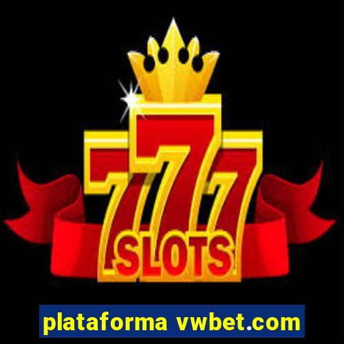 plataforma vwbet.com